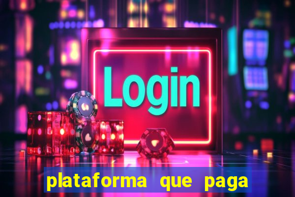 plataforma que paga fortune tiger